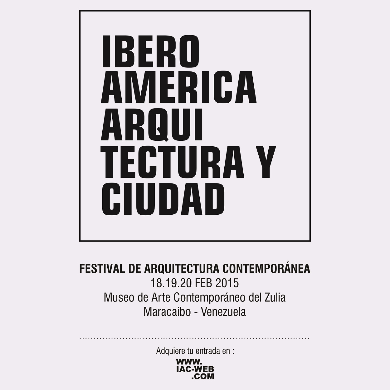 Festival de Arquitectura Contemporánea IAC2015 en Maracaibo